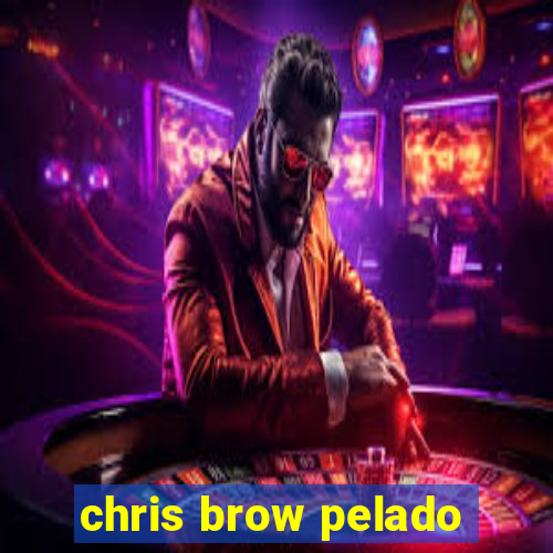 chris brow pelado